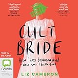 Cult Bride: How I Was Brainwashed and How I Broke Free