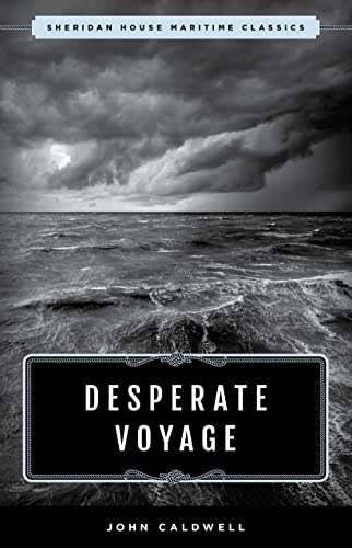 Desperate Voyage (Maritime Classics)
