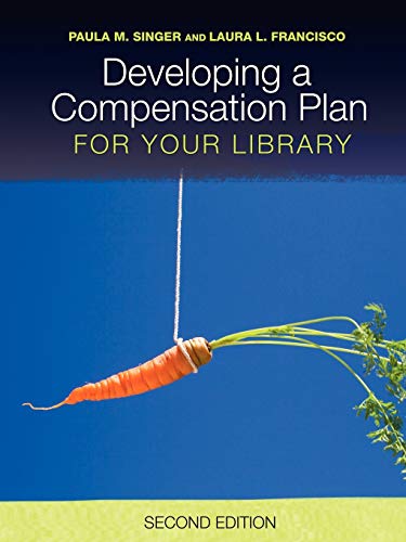 Developing a Compensation Plan for Your Library view 2