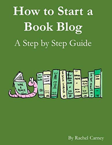 How to Start a Book Blog: A Step By Step Guide (English Edition)