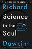 Science in the Soul: Selected Writings of a Passionate Rationalist