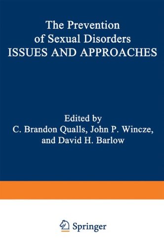The Prevention of Sexual Disorders: Issues and Approaches (Perspectives in Sexuality)