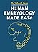 Human Embryology Made Easy