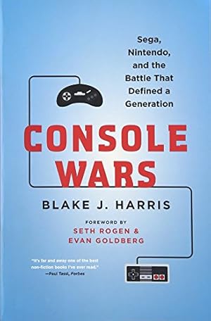 Console Wars: Sega, Nintendo, and the Battle that Defined a Generation