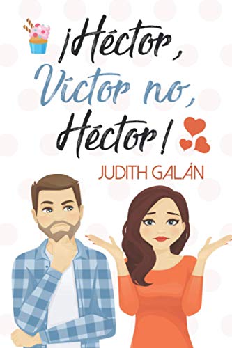 ¡Héctor, Víctor no, Héctor!