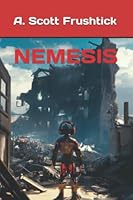 Nemesis (The WalkMan and Dr. Doomsday Saga) B0BPB1YXG1 Book Cover