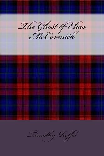 The Ghost of Elias McCormick