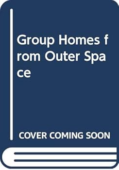Paperback Group Homes from Outer Space Book