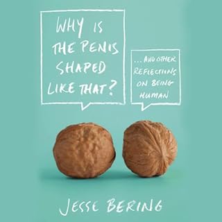 Why Is the Penis Shaped Like That? Audiolibro Por Jesse Bering arte de portada
