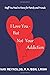I Love You - But Not Your Addiction: Stuff You Need to Know for Family and Friends