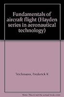 Fundamentals of aircraft flight (Hayden series in aeronautical technology) 0810455889 Book Cover