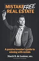 MISTAKE FREE REAL ESTATE: A passive investor's guide to winning with rentals 0578233916 Book Cover