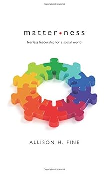 Paperback Matterness: Fearless Leadership for a Social World Book