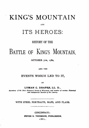 King's Mountain and Its Heroes: History of the ... B000M0RHFY Book Cover