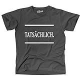Unser tatsächlich Unisex T-Shirt kommt in den Größen: S bis 4XL (4XL nur in schwarz oder weiß)