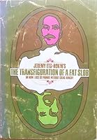 The transfiguration of a fat slob,: Or, How I lost 82 pounds without going hungry B0006BT67G Book Cover