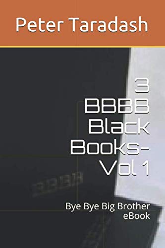 3 BBBB Black Books-Vol 1 Paperback: Bye Bye Big Brother eBook Paperback (A Captivating Book Series)