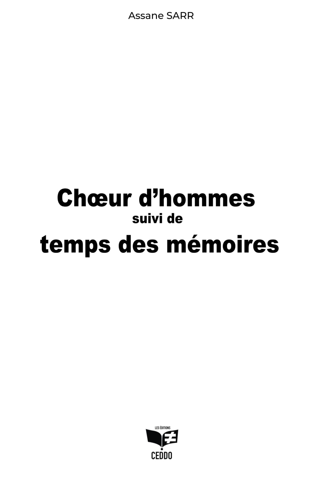 Chœur d’hommes suivi de Temps dés mémoires