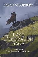 The Pendragon's Blade 1530055490 Book Cover