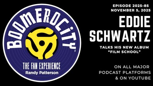 Eddie Schwartz: From "Hit Me With Your Best Shot" to His New LP, "Film School," Songwriting and His Legacy