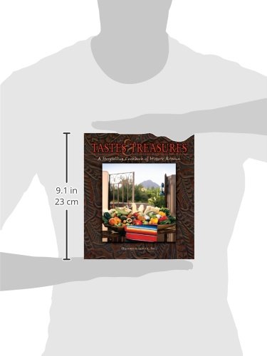 Tastes and Treasures: A Storytelling Cookbook of Historic Arizona