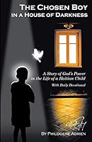 The Chosen Boy in the House of Darkness 1498417191 Book Cover