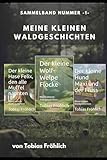 Cover zum Buch Sammelband 1. Meine kleinen Waldgesch...