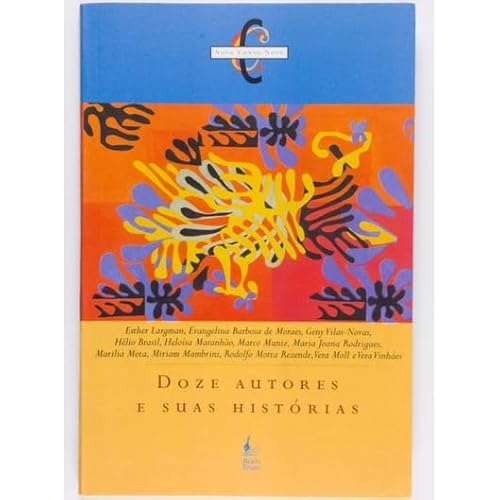 Doze autores e suas histórias: