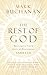 The Rest of God: Restoring Your Soul by Restoring Sabbath