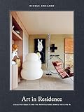 Art in Residence: Collected Objects and the Architectural Homes They Live In