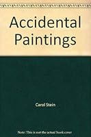 Accidental Paintings 0976909103 Book Cover