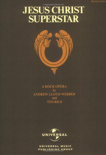 Jesus Christ Superstar Vocal Selections: A Rock Opera