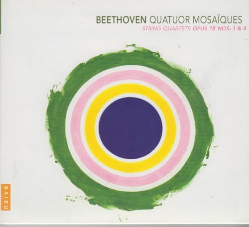 Beethoven: String Quartets Opus 18 Nos 1 & 4 /Quatuor Mosaiques