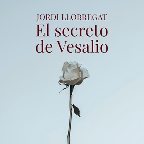 El Secreto de Vesalio Audiolivro Por Jordi Llobregat capa