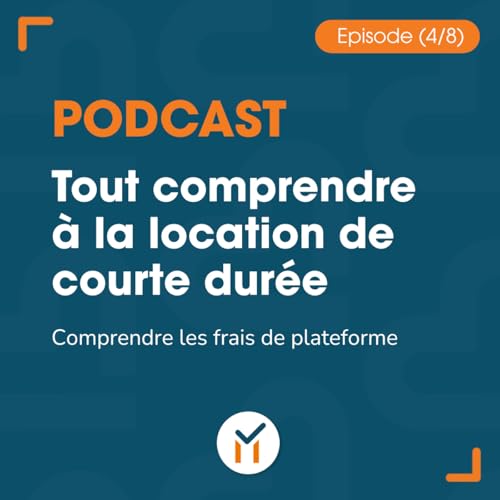 Tout comprendre sur la location courte dur&eacute;e (4/8)