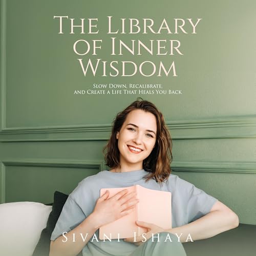 The Library of Inner Wisdom by Sivani Ishaya episode artwork