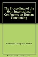 The Proceedings of the Sixth International Conference on Human Functioning B000V8WDGK Book Cover
