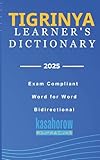 Tigrinya Learner's Dictionary: Tigrinya-English, English-Tigrinya (Connect with Tigrinya)