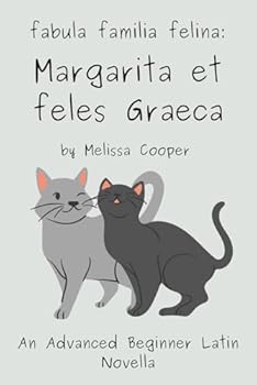 Paperback Margarita et feles Graeca: A Latin Novella (Latin Edition) [Latin] Book