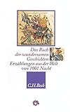  Das Buch der wundersamen Geschichten: Erzählungen aus der Welt von Tausendundeine Nacht