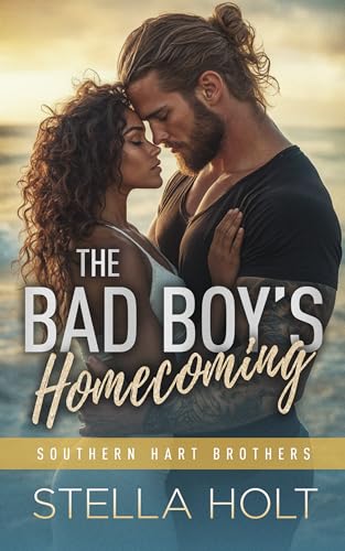 The Bad Boy’s Homecoming (The Southern Hart Brothers Book 2)