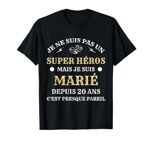 Je suis marié depuis 20 ans de mariage humour mariage homme T-Shirt