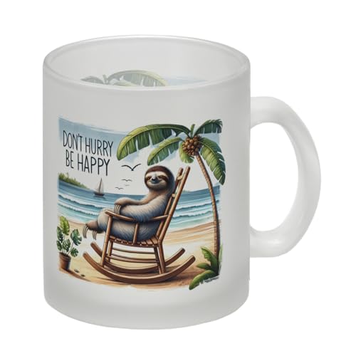 Faultier am Strand Glas Tasse mit Spruch Don't hurry - be happy Entspannt im Schaukelstuhl Tropen träumen Dont hurry be happy Dont schneller glücklich