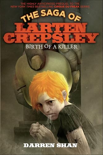 Birth of a Killer (The Saga of Larten Crepsley Book 1)