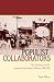 Populist Collaborators: The Ilchinhoe and the Japanese Colonization of Korea, 1896-1910