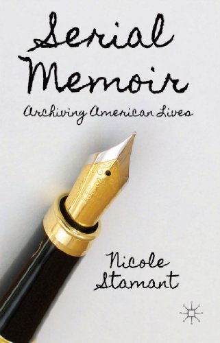 Serial Memoir: Archiving American Lives