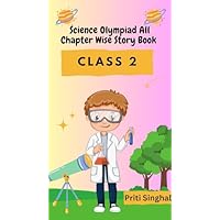 LIGHTUP TECHNOLOGIES Science Olympiad All Chapter Wise Story Book Class 2 eBook Complete Study Guide – Full Syllabus Coverage, Unsolved MCQ Questions (Email Delivery of eBook in 2 Hours)