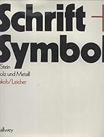 Schrift und Symbol in Stein, Holz und Metall. 3766711431 Book Cover