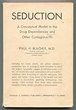 dependencies gitlab  Seduction; a Conceptual Model in the Drug Dependencies and Other Contagious Ills