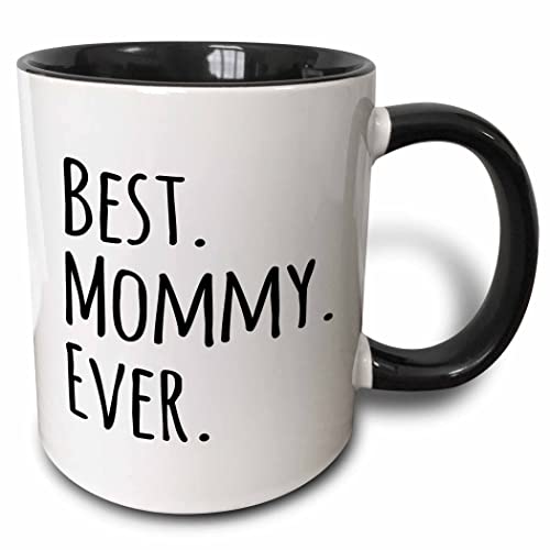3dRose Best Mommy Ever Mug, 11 oz, Black